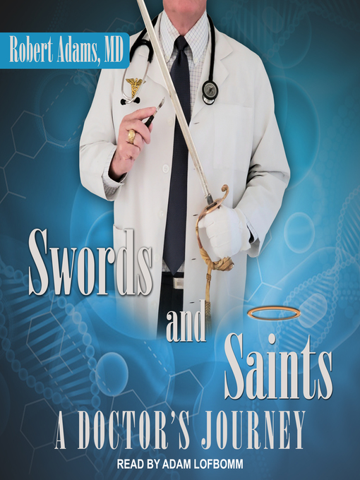 Title details for Swords and Saints by Robert Adams, MD - Available